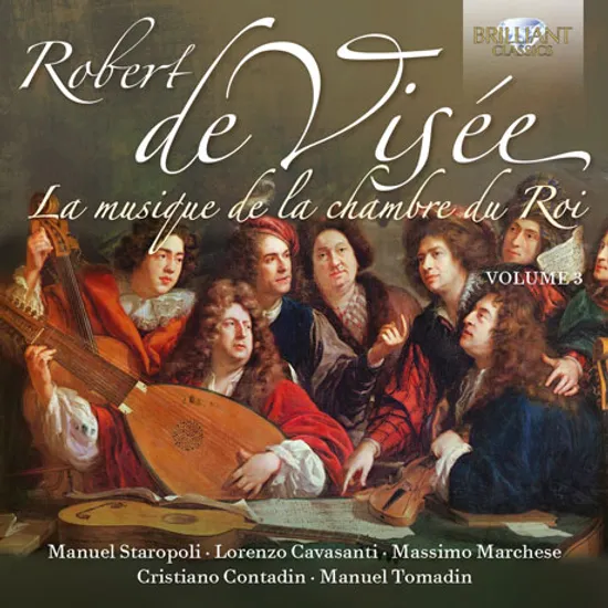 LA MUSIQUE DE LA CHAMBRE DU ROY VOL.3/ MANUEL STAROPOL, MASSIMO MARCHESE [드 비세: 왕의 방을 위한 음악 3집]