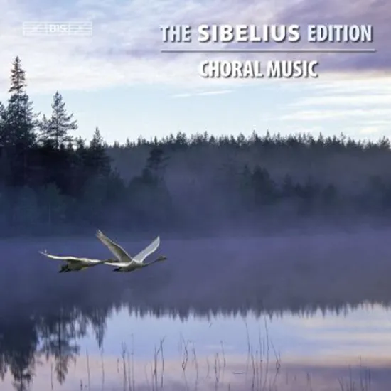 THE SIBELIUS EDITION: CHORAL MUSIC