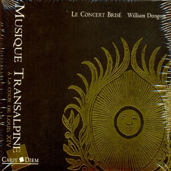 CODEX ROST: MUSIQUE TRANSALPINE/ LE CONCERT BRISE [17세기 전반기 독일,오스트리아,이탈리아 기악작품집]