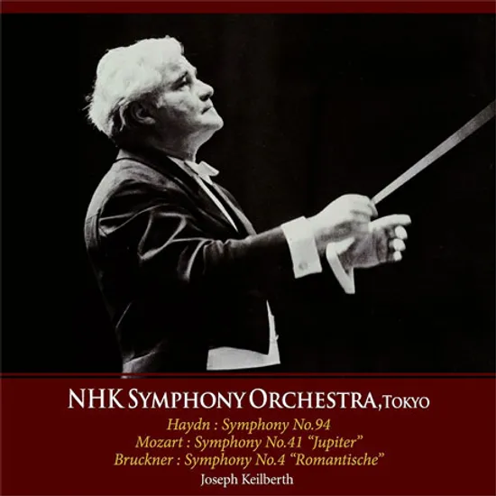 SYMPHONIES/ JOSEPH KEILBERTH [UHQCD] [하이든: 교향곡 94번, 모차르트: 교향곡 41번, 브루크너: 교향곡 4번 - 요제프 카일베르트]