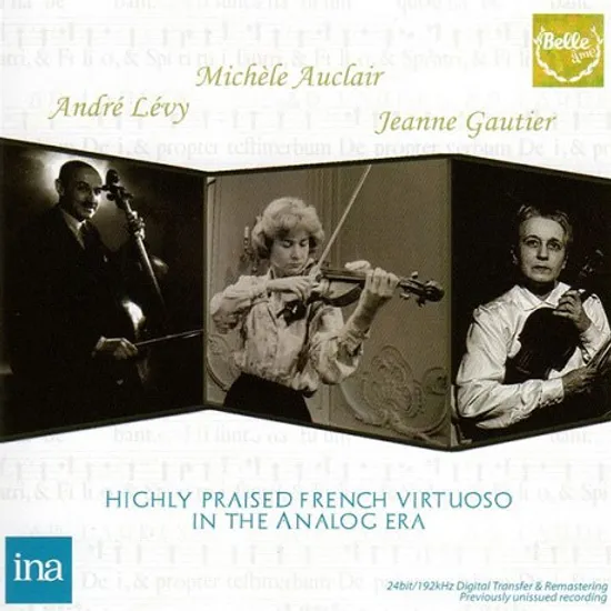 HIGHLY PRAISED FRENCH VIRTUOSO IN THE ANALOG ERA [2CD+BONUS CD] [미셸 오클레르, 앙드레 레비, 장느 고티에: 미발표 방송녹음집]