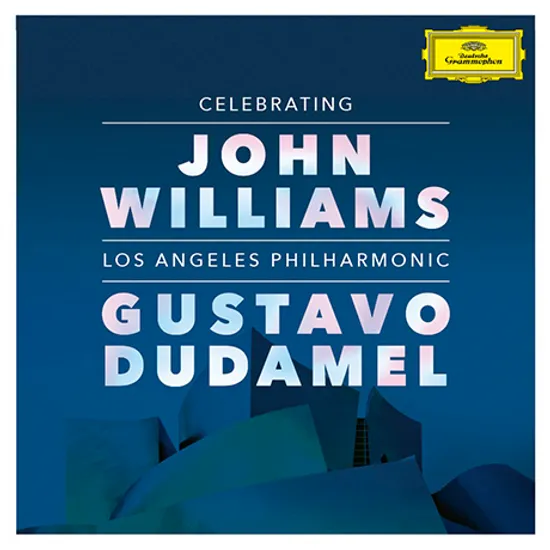 CELEBRATING JOHN WILLIAMS/ GUSTAVO DUDAMEL [셀러브레이팅 존 윌리엄스: 구스타보 두다멜, LA 필하모닉]