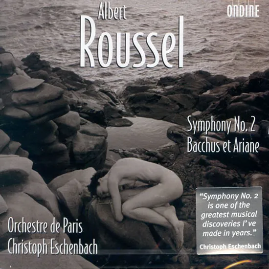 SYMPHONY NO.2/ BACCHUS ET ARIANE ORCHESTRE DE PARIS/ CHRISTOPH ESCHENBACH