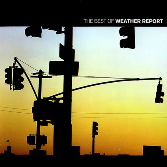 THE BEST OF WEATHER REPORT