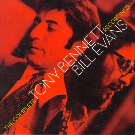 THE COMPLETE TONY BENNETT & BILL EVANS RECORDINGS