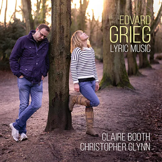 LYRIC MUSIC/ CHRISTOPHER GLYNN, CLAIRE BOOTH [그리그: 가곡과 서정 모음곡 - 클레어 부스]