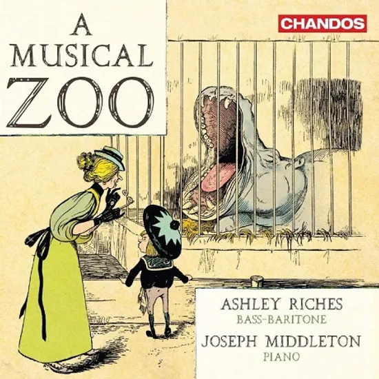 A MUSICAL ZOO/ ASHLEY RICHES, JOSEPH MIDDLETON [동물 가곡집: 슈베르트, 슈만, 볼프, 브람스, 포레, 라벨 외 - 애슐리 리치스]