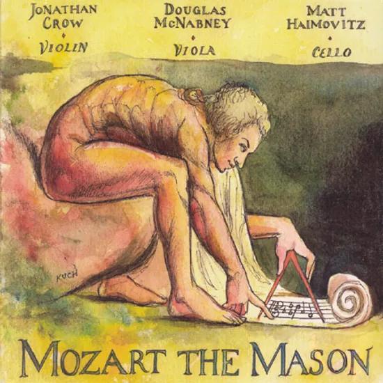 MOZART THE MASON/ JONATHAN CROW/ DOUGLAS MCNABNEY/ MATT HAIMOVITZ