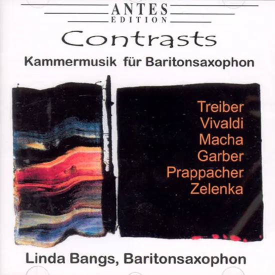 CONTRASTS: CHAMBER MUSIC FOR BARITONE SAXOPHONE/ LINDA BANGS