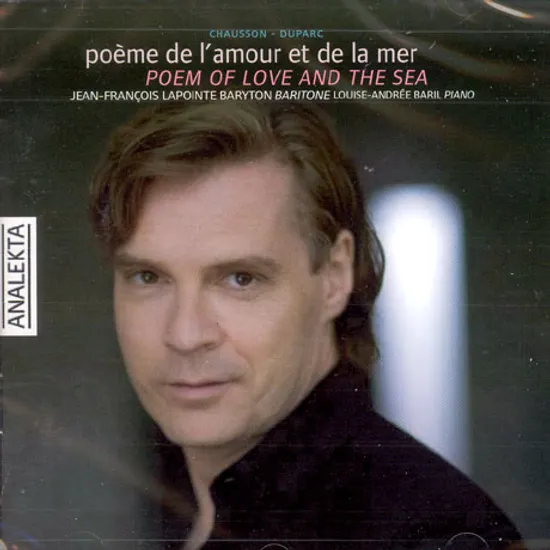 POEM OF LOVE AND THE SEA/ JEAN-FRANCOIS LAPOINTE [쇼송, 뒤파르크: 사라과 바다의 시]