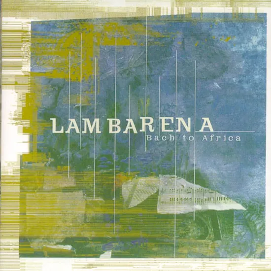 LAM BARENA: BACH TO AFRICA/ HUGHES DE COURSON