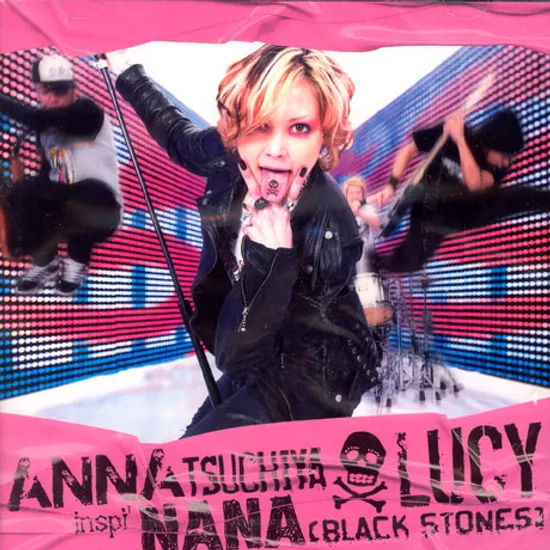 ANNA TSUCHIYA INSPI` NANA(BLACK STONES) - LUCY [SINGLE]