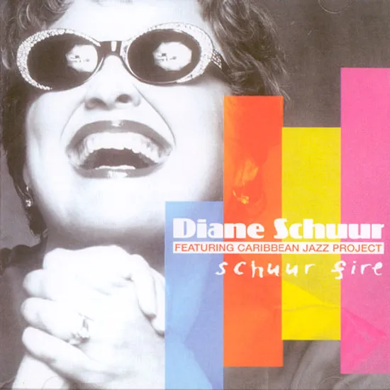 SCHUUR FIRE [FEATURING CARIBBEAN JAZZ PROJECT]