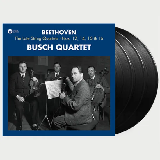 THE LASTE STRING QUARTETS NOS.12, 14, 15 & 16/ BUSCH QUARTET [베토벤: 후기 현악 사중주 - 부쉬 사중주단] [180G LP]