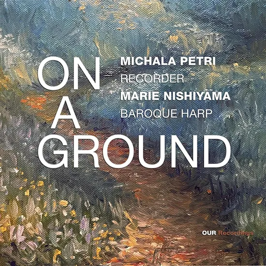 ON A GROUND/ MARIE NISHIYAMA [미샬라 페트리 & 니시야마 마리에: 그라운드 위에서]