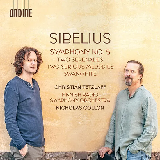 SYMPHONY NO.5, TWO SERENADES/ CHRISTIAN TETZLAFF, NICHOLAS COLLON [시벨리우스: 교향곡 5번, 두 개의 세레나데 외 - 크리스티안 테츨라프, 니콜라스 콜론]