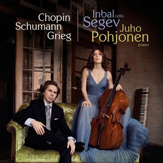 CELLO SONATA OP.65, 3 FANTASIESTUCKE, CELLO SONATA OP.36/ INBAL SEGEV, JUHO POHJONEN [쇼팽: 첼로 소나타, 슈만: 3곡의 환상적 소품, 그리그: 첼로 소나타]