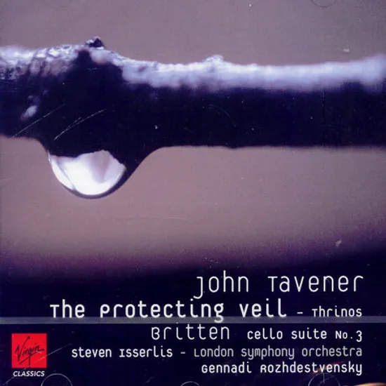 THE PROTECTING VEIL/ STEVEN ISSERLIS [THE CLASSICS]