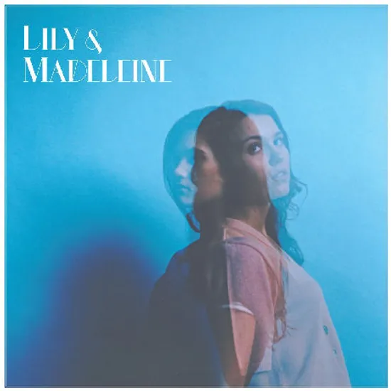 LILY & MADELEINE [LP]