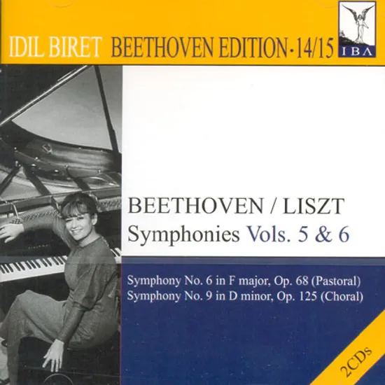 SYMPHONIES VOLS.5 & 6: PIANO TRANSCRIPTIONS/ IDIL BIRET [BEETHOVEN EDITION 11]