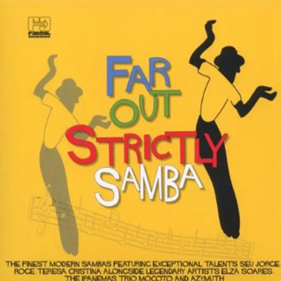 FAR OUT STRICTLY SAMBA