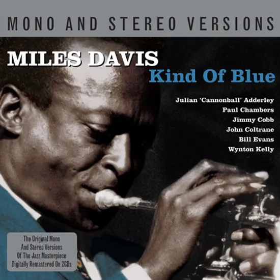 KIND OF BLUE [MONO AND STEREO]