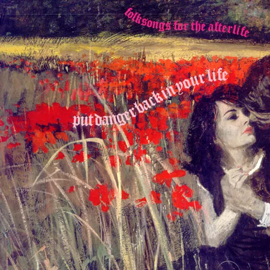 PUT DANGER BACK IN YOUR LIFE