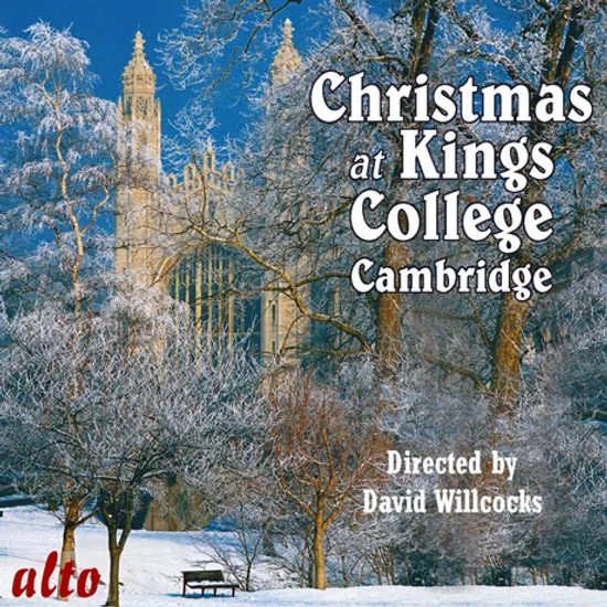 CHRISTMAS AT KING`S COLLEGE CAMBRIDGE/ DAVID WILLCOCKS