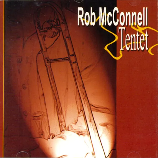 ROB MCCONNELL TENTET