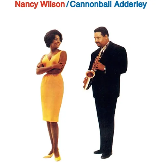 NANCY WILSON & CANNONBALL ADDERLEY