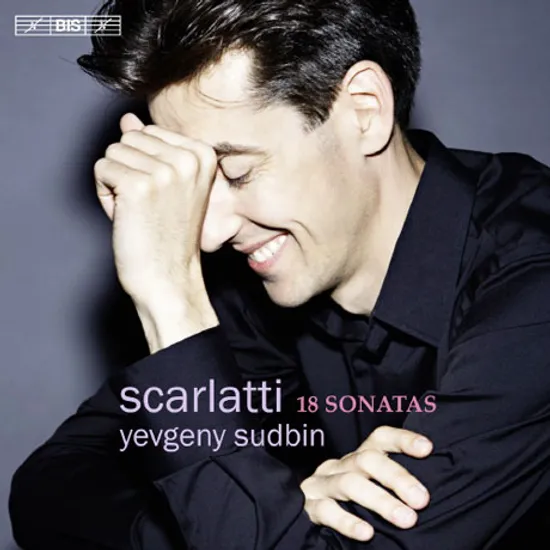 18 SONATAS/ YEVGENY SUDBIN [SACD HYBRID] [스카를라티: 건반악기를 위한 18개의 소나타집]