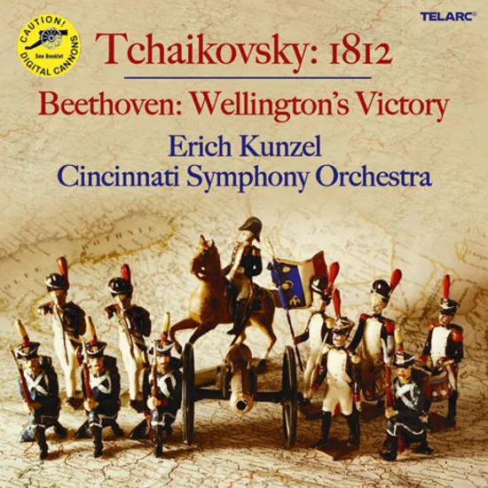 1812 OVERTURE OP.49, WELLINGTON`S VICTORY, BATTLE OF HUNS/ ERICH KUNZEL