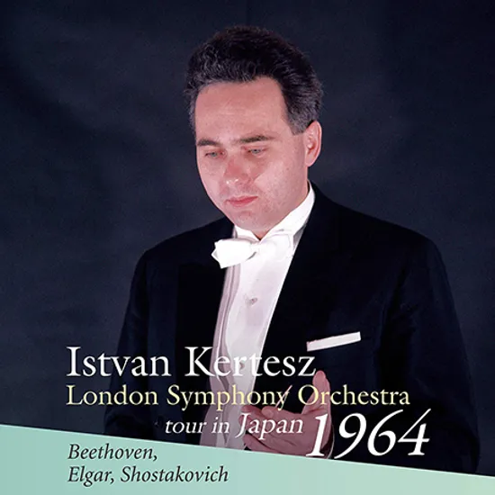 EGMONT, SYMPHONY NO.5, INTRODUCTION AND ALLEGRO/ ISTVAN KERTESZ [TOUR IN JAPAN 1964] [베토벤: 에그몬트 서곡, 쇼스타코비치: 교향곡 5번, 엘가: 서주와 알레그로- 런던 심포니 오케스트라, 이스트반 케르테츠]