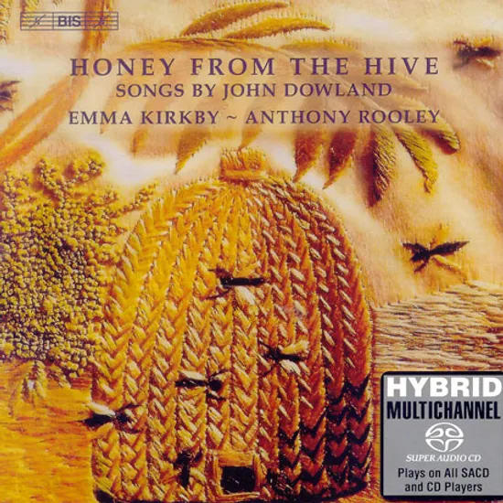 HONEY FROM THE HIVE/ DOWLAND SONGS/ KIRKBY/ ROOLEY [SACD HYBRID]