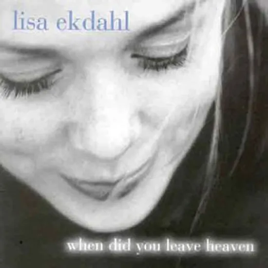WHEN DID YOU LEAVE HEAVEN [EUROPEAN VERSION]