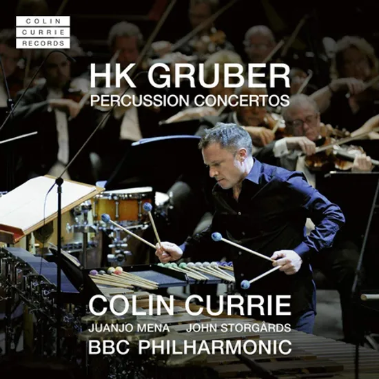 PERCUSSION CONCERTOS/ COLIN CURRIE, JUANJO MENA [하인츠 칼 그루버: 퍼쿠션 협주곡집 - 콜린 커리]