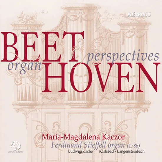 BEETHOVEN ORGAN PERSPECTIVES/ MARIA-MAGDALENA KACZOR [SACD HYBRID] [베토벤 퍼스펙티브: 오르간으로 듣는 베토벤]