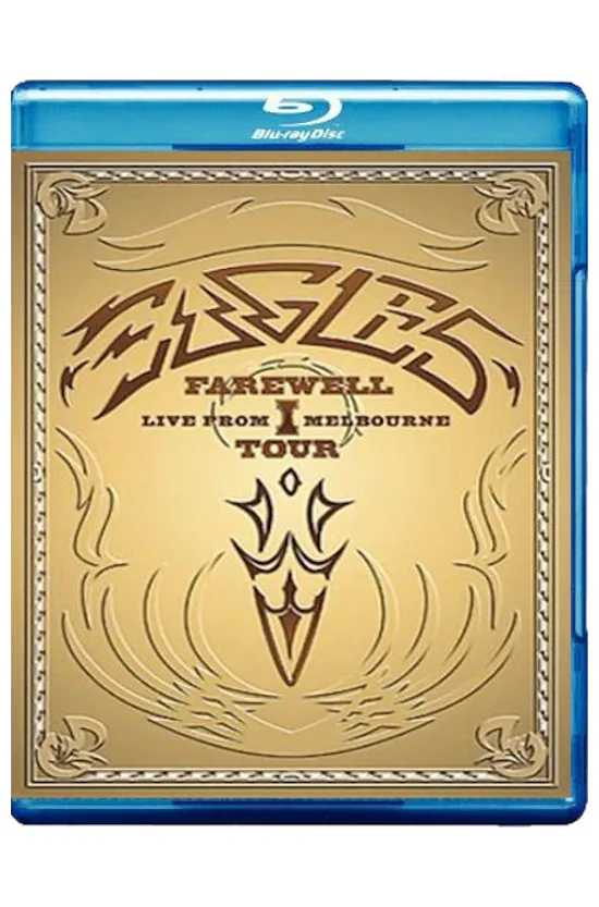FAREWELL 1 TOUR: LIVE FROM MELBOURNE [이글스: 멜버른 라이브]