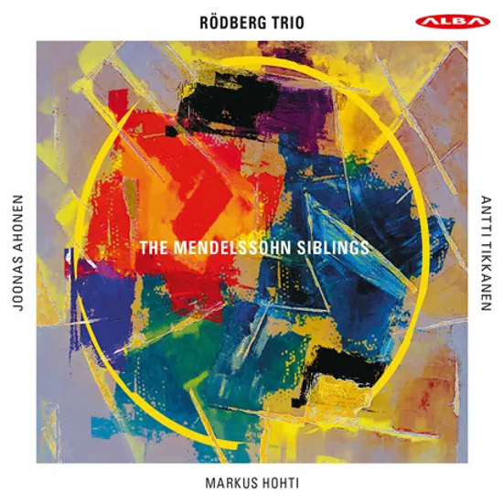 THE MENDELSSOHN SIBLINGS/ RODBERG TRIO [파니 멘델스존: 피아노 삼중주 & 펠릭스 멘델스존: 피아노 삼중주 2번 - 뢰드베르그 삼중주단]
