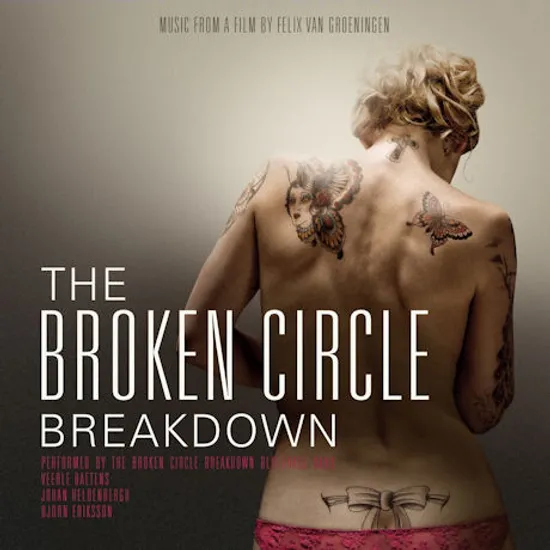 THE BROKEN CIRCLE BREAKDOWN [브로큰 서클]