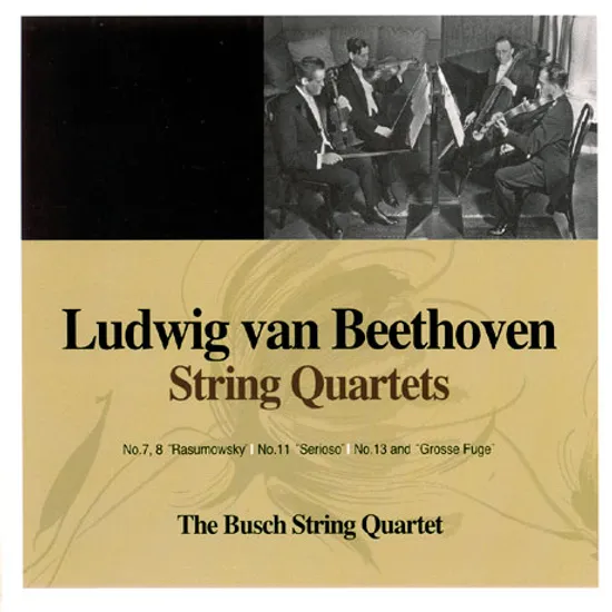 STRING QUARTETS/ THE BUSCH STRING QUARTET [베토벤 현악 4중주: 부슈 현악4중주단]