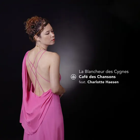 LA BLANCHEUR DES CYGNES/ CAFE DES CHANSONS [흰 백조: 현악사중주와 함께 노래하는 샹송 - 샬로트 헤센 & 카페 데 샹송]