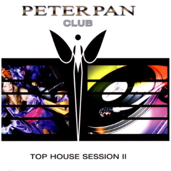 PETER PAN CLUB: TOP HOUSE SESSION 2