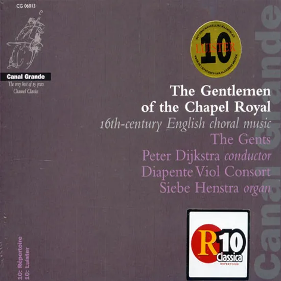 THE GENTLEMEN OF THE CHAPEL ROYAL/ 16TH-CENTURY ENGLISH CHORAL MUSIC