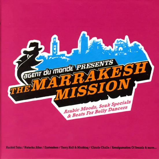 AGENT DU MONDE PRESENTS: THE MARRAKESH MISSION