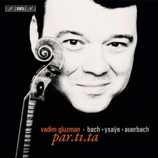 PAR.TI.TA: BACH, YSAYE, AUERBACH [SACD HYBRID]