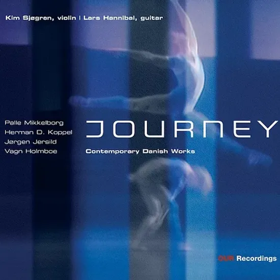 JOURNEY: CONTEMPORARY DANISH WORKS/ KIM SJOGREN [여행: 덴마크 현대 작곡가 모음 - 라르스 한니발]