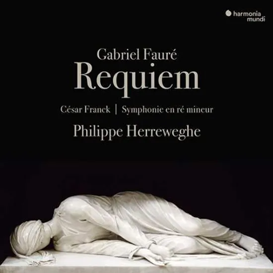 REQUIEM & SYMPHONIE EN RE MINEUR/ PHILIPPE HERREWEGHE [포레: 레퀴엠 & 프랑크: 교향곡 - 헤레베헤]