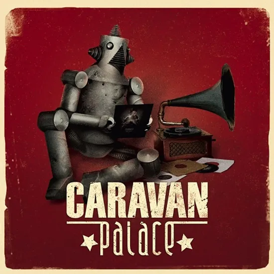 CARAVAN PALACE