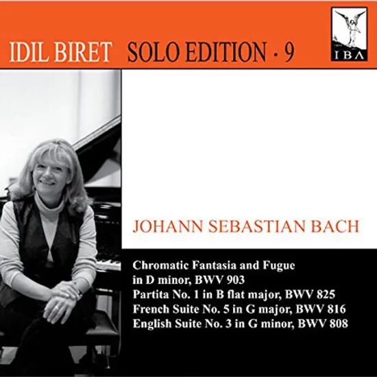PARTITA, FRENCH & ENGLISH SUITE/ IDIL BIRET [SOLO EDITION 9] [바흐: 프랑스 모음곡 3번, 5번 외]